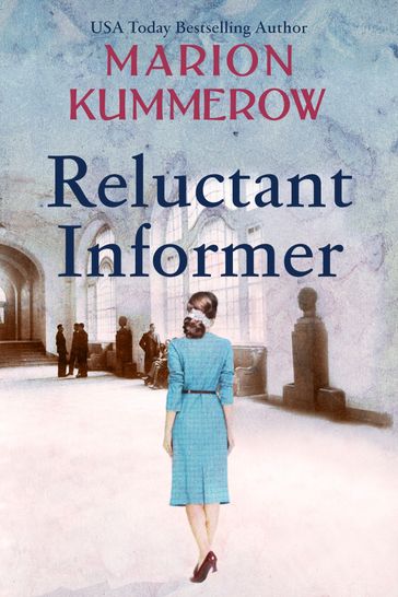 Reluctant Informer - Marion Kummerow