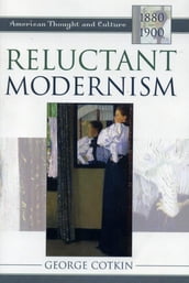 Reluctant Modernism