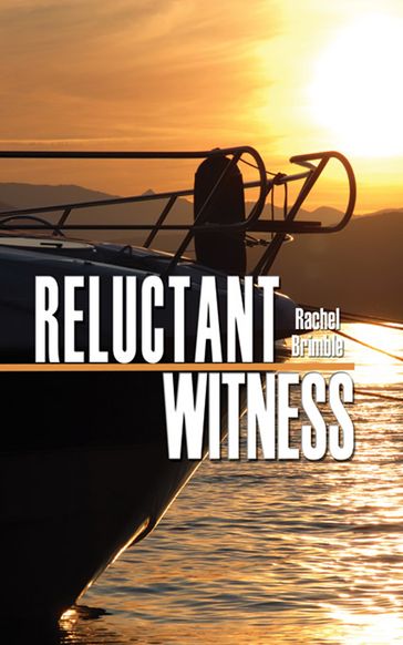 Reluctant Witness - Rachel Brimble