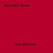 Reluctant Wives