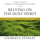 Relying on the Holy Spirit: Audio Bible Studies