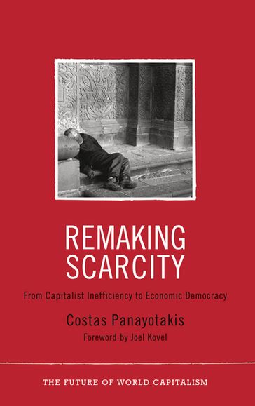 Remaking Scarcity - Costas Panayotakis