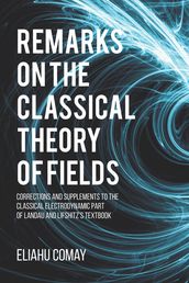 Remarks on The Classical Theory of Fields