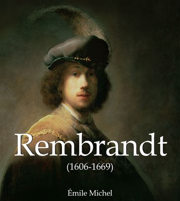 Rembrandt (1606-1669) - Émile Michel