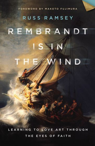 Rembrandt Is in the Wind - Russ Ramsey