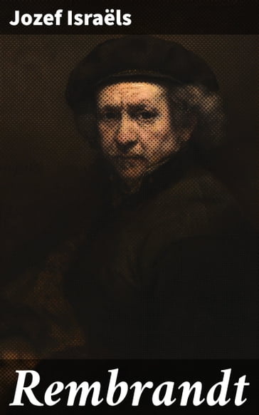 Rembrandt - Jozef Israels