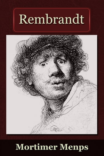Rembrandt - Mortimer Menpes