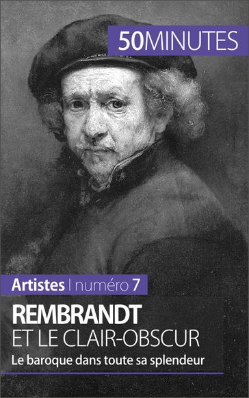 Rembrandt et le clair-obscur - Céline Muller - Corinne Durand - 50Minutes