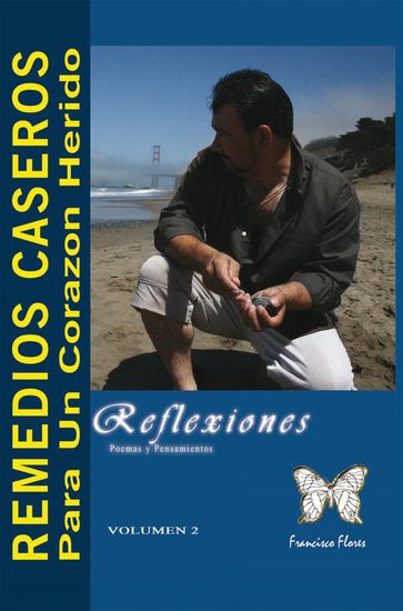 Remedios Caseros Para Un Corazon Herido - Francisco Flores