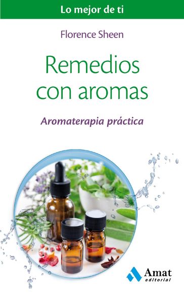 Remedios con aromas. Ebook. - Florence Sheen