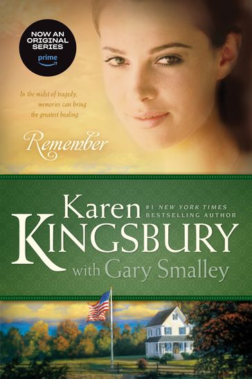 Remember - Karen Kingsbury - Gary Smalley