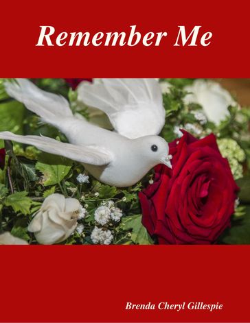Remember Me - Brenda Cheryl Gillespie