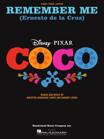 Remember Me (Ernesto de la Cruz) (from Coco) Sheet Music - Kristen Anderson-Lopez - Robert Lopez