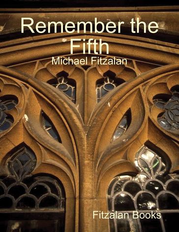 Remember the Fifth - Michael Fitzalan