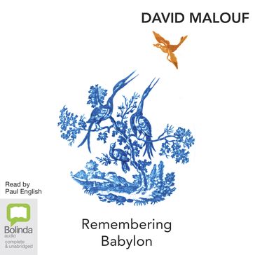 Remembering Babylon - David Malouf