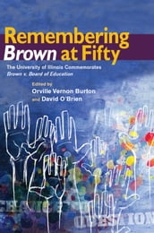 Remembering Brown at Fifty