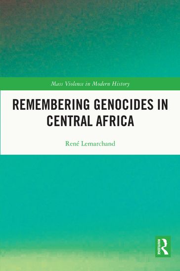 Remembering Genocides in Central Africa - Rene Lemarchand