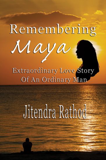 Remembering Maya - Jitendra Rathod