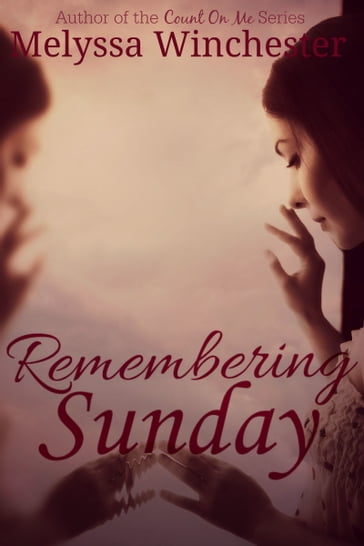 Remembering Sunday - Melyssa Winchester