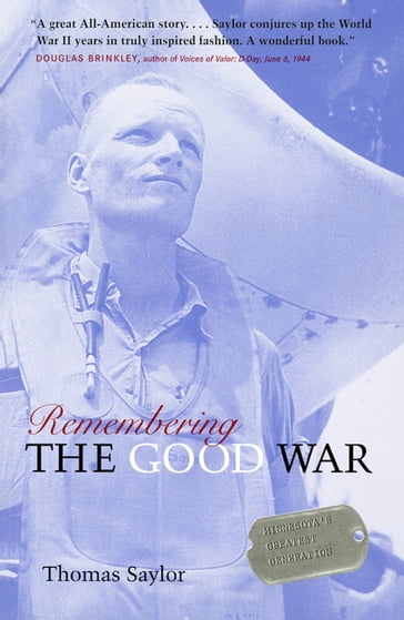 Remembering The Good War - Thomas Saylor