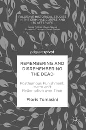 Remembering and Disremembering the Dead