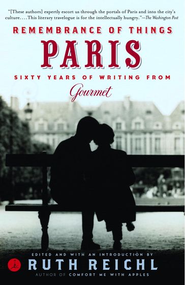 Remembrance of Things Paris - Gourmet Magazine Editors