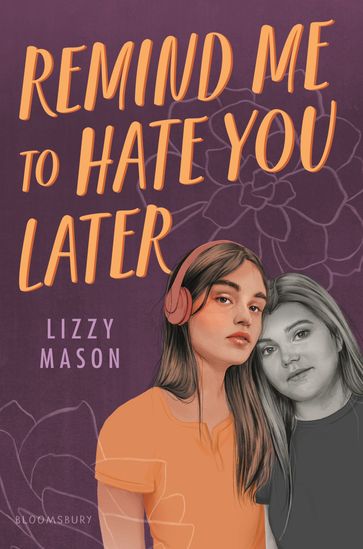 Remind Me to Hate You Later - Lizzy Mason