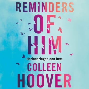 Reminders of him - Colleen Hoover