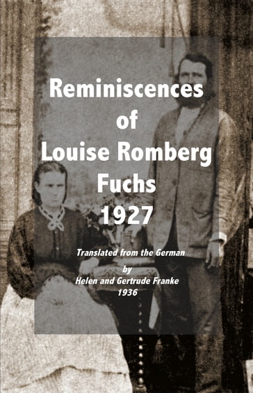 Reminiscences of Louise Romberg Fuchs 1927 - Louise Romberg Fuchs