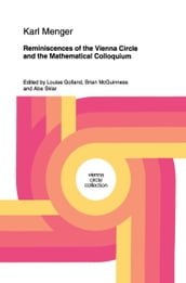 Reminiscences of the Vienna Circle and the Mathematical Colloquium