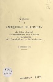 Remise à Jacqueline de Romilly du bijou destiné à commémorer son élection à l Académie des inscriptions et belles-lettres, 10 décembre 1976