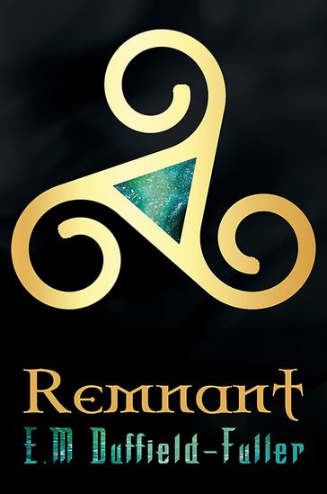 Remnant - E.M. Duffield-Fuller