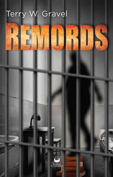 Remords - Terry W. Gravel