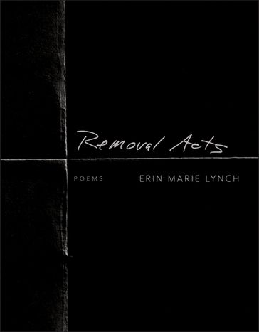 Removal Acts - Erin Marie Lynch