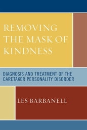 Removing the Mask of Kindness