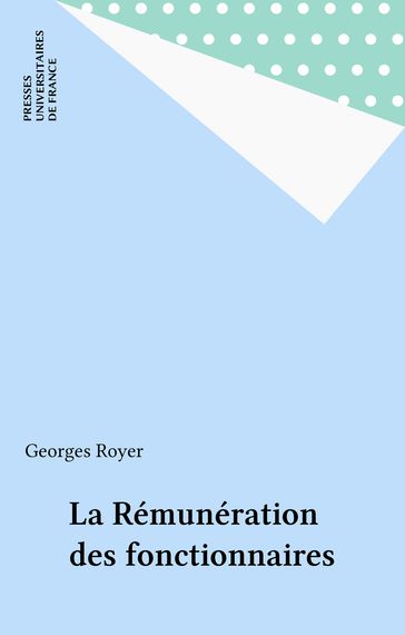 La Rémunération des fonctionnaires - Georges Royer