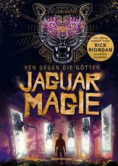 Ren gegen die Gotter, Band 2: Jaguarmagie