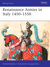Renaissance Armies in Italy 1450¿1550