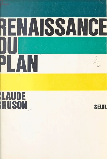 Renaissance du Plan - Claude Gruson - Edmond Blanc - Robert Fossaert