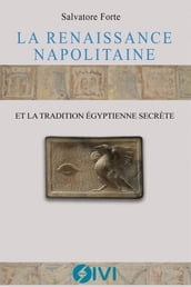 La Renaissance napolitaine et la tradition égyptienne secrète