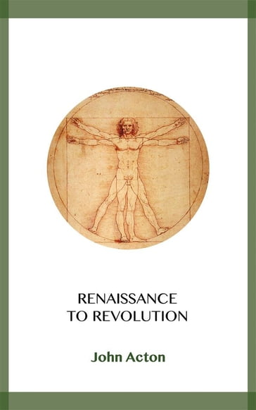 Renaissance to Revolution - John E. Acton