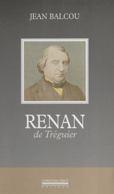 Renan de Tréguier - Jean Balcou - Jean Hervoche