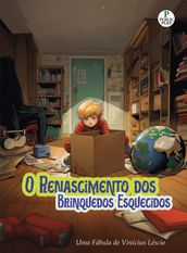 O Renascimento dos Brinquedos Esquecidos