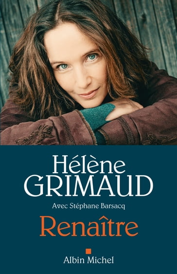 Renaître - Héléne Grimaud - Stéphane Barsacq