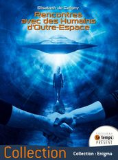 Rencontre avec des humains d outre-espace