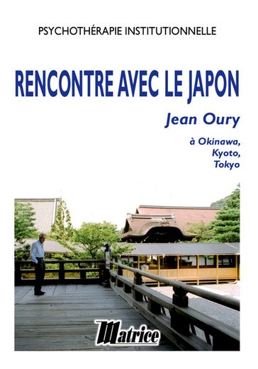 Rencontre avec le japon - Jean Oury