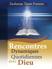 Rencontres Dynamiques Quotidiennes Avec Dieu