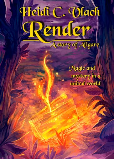 Render (A story of Aligare) - Heidi C. Vlach