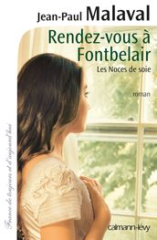 Rendez-vous à Fontbelair -Noces de soie- T3