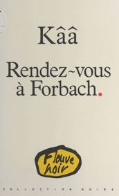 Rendez-vous à Forbach